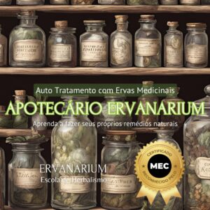 Apotecário Ervanarium - Auto Tratamento com Ervas Medicinais